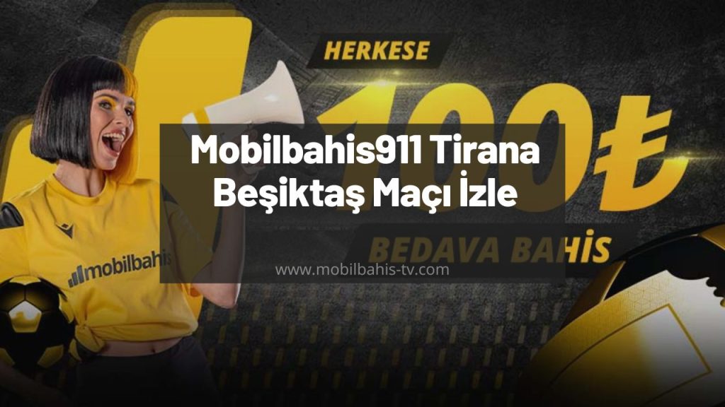 Mobilbahis911 Tirana Beşiktaş